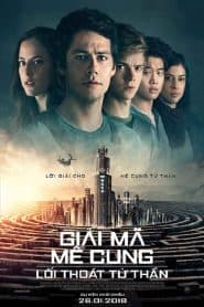 Giải Mã Mê Cung 3: Lối Thoát Tử Thần (2018) | Maze Runner: The Death Cure (2018)