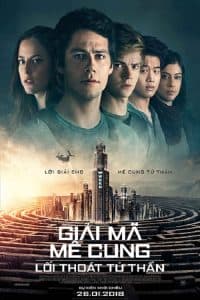 Giải Mã Mê Cung 3: Lối Thoát Tử Thần (2018) | Maze Runner: The Death Cure (2018)