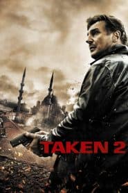 Cưỡng Đoạt 2 (2012) | Taken 2 (2012)