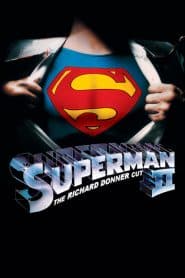 Siêu Nhân 2: bản của Richard Donner (2006) | Superman II: The Richard Donner Cut (2006)