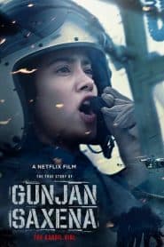 Gunjan Saxena: Cô Gái Kargil (2020) | Gunjan Saxena: The Kargil Girl (2020)