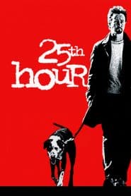 25 Giờ Hành Động (2002) | 25th Hour (2002)