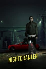 Kẻ Săn Tin Đen (2014) | Nightcrawler (2014)