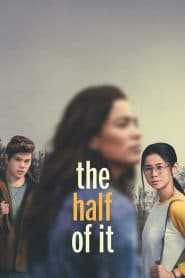 Một Nửa Chân Thành (2020) | The Half of It (2020)