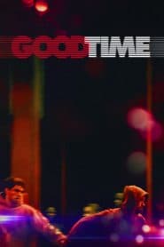 Thời Khắc Quyết Định (2017) | Good Time (2017)