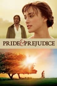 Kiêu Hãnh Và Định Kiến (2005) | Pride and Prejudice (2005)