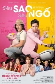 Siêu Sao Siêu Ngố (2018) | Super Star Super Silly (2018)