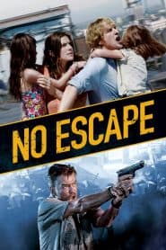 Không Lối Thoát – No Escape (2015)