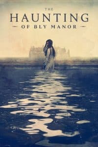 Chuyện Ma Ám Ở Trang Viên Bly (2020) | The Haunting of Bly Manor (2020)