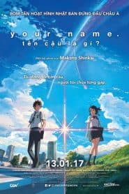 Tên Cậu Là Gì? (2016) | Your Name (2016)