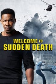 Cái Chết Bất Ngờ (2020) | Welcome to Sudden Death (2020)