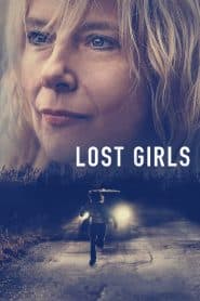 Cô Gái Mất Tích (2020) | Lost Girls (2020)