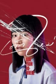 Cô Gái Đến Từ Hư Vô (2018) | Girl From Nowhere (2018)