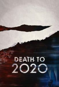 Hẹn Không Gặp Lại 2020 (2020) | Death to 2020 (2020)