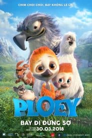 Bay Đi Đừng Sợ (2018) | Ploey: You Never Fly Alone (2018)