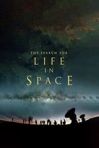 Cuộc Tìm Kiếm Sự Sống Ngoài Không Gian (2016) | The Search for Life in Space (2016)