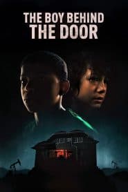 Cậu Bé Sau Cánh Cửa (2021) | The Boy Behind the Door (2021)