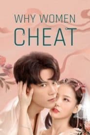 Anh Đào Màu Hồng và Đại Miên Vương (2021) | Why Women Cheat (2021)