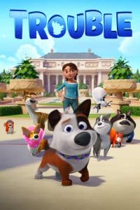 Thú Cưng Siêu Quậy (2019) | Trouble (2019)