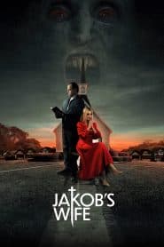 Sự Thay Đổi Đáng Sợ(2021) | Jakob’s Wife (2021)