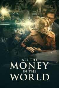 Vụ Bắt Cóc Triệu Đô (2017) | All The Money In The World (2017)