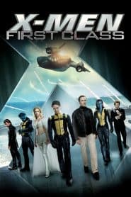 Dị Nhân 5: Thế Hệ Đầu Tiên (2011) | X-Men 5: First Class (2011)