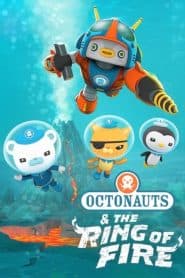 Đội cứu hộ biển khơi: Vành đai lửa (2021) | Octonauts: The Ring of Fire (2021)