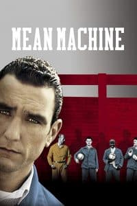 Đội Bóng Nhà Tù (2001) | Mean Machine (2001)