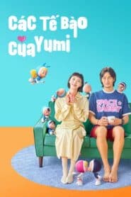 Tế Bào Của Yumi (2021) | Yumis Cells (2021)