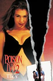 Khêu Gợi Chết Người 2 (1996) | Poison Ivy 2: Lily (1996)