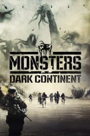 Những con quái vật: Lục Địa Đen (2014) | Monsters 2 Dark Continent (2014)