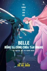 Belle: Rồng và Công Chúa Tàn Nhang (2021) | Belle: The Dragon And The Freckled Princess (2021)