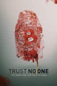 Đừng tin ai: Săn lùng vua tiền mã hóa (2022) | Trust No One: The Hunt for the Crypto King (2022)