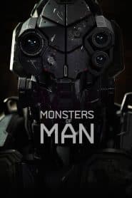 Quái Vật Của Con Người (2020) | Monsters of Man (2020)