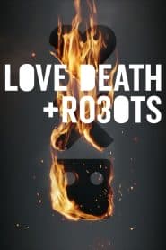 Tình Yêu, Cái Chết và Người Máy (2019) | Love, Death & Robots (2019)