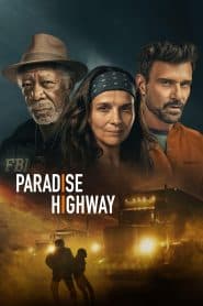 Xa Lộ Thiên Đường (2022) | Paradise Highway (2022)