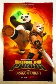 Kung Fu Panda: Hiệp Sĩ Rồng (2022) | Kung Fu Panda: The Dragon Knight (2022)