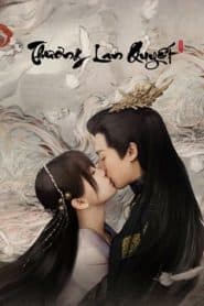 Thương Lan Quyết (2022) | Love Between Fairy And Devil (2022)