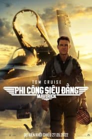 Phi Công Siêu Đẳng: Maverick (2022) | Top Gun: Maverick (2022)