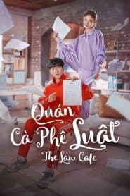 Quán Cà Phê Luật (2022) | The Law Cafe (2022)