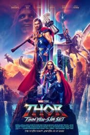 Thor: Tình Yêu và Sấm Sét (2022) | Thor: Love and Thunder (2022)