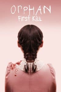 Đứa Trẻ Mồ Côi 2: Nạn Nhân Đầu Tiên (2022) | Orphan: First Kill (2022)