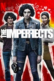 Bộ Ba Khiếm Khuyết (2022) | The Imperfects (2022)