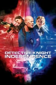 Thám Tử Knight: Ngày Độc Lập (2023) | Detective Knight: Independence (2023)