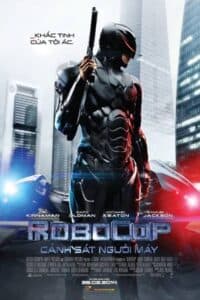 Cảnh Sát Người Máy – Robocop (2014) |