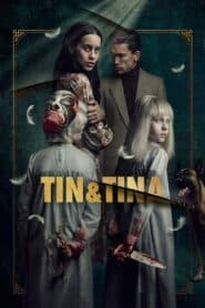 Tin Và Tina – Tin and Tina (2023) |