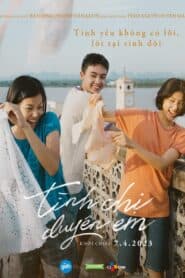 Tình Chị Duyên Em – You and Me and Me (2023) |