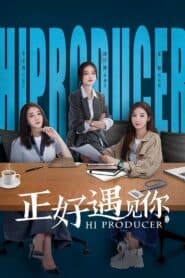 Đúng Lúc Gặp Được Em – Hi Producer (2023) |