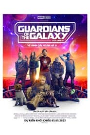 Vệ Binh Dải Ngân Hà 3 – Guardians Of The Galaxy Vol.3 (2023) |