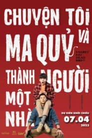 Chuyện Tôi Và Ma Quỷ Thành Người Một Nhà -Marry My Dead Body (2023) |